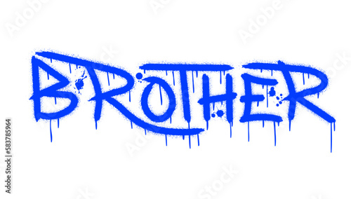 Brother text with splash effect and drops. Urban street graffiti style. Print for banner, announcement, poster. Vector illustration is on white background