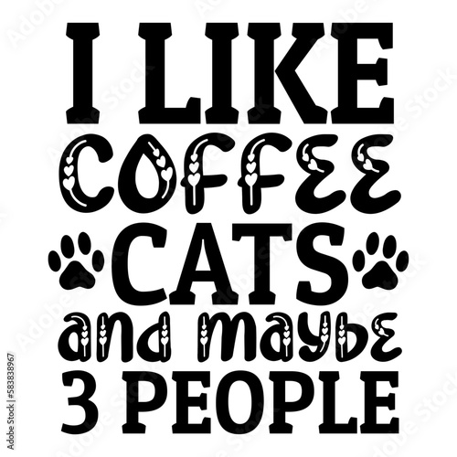 I like coffee cats and maybe 3 people svg