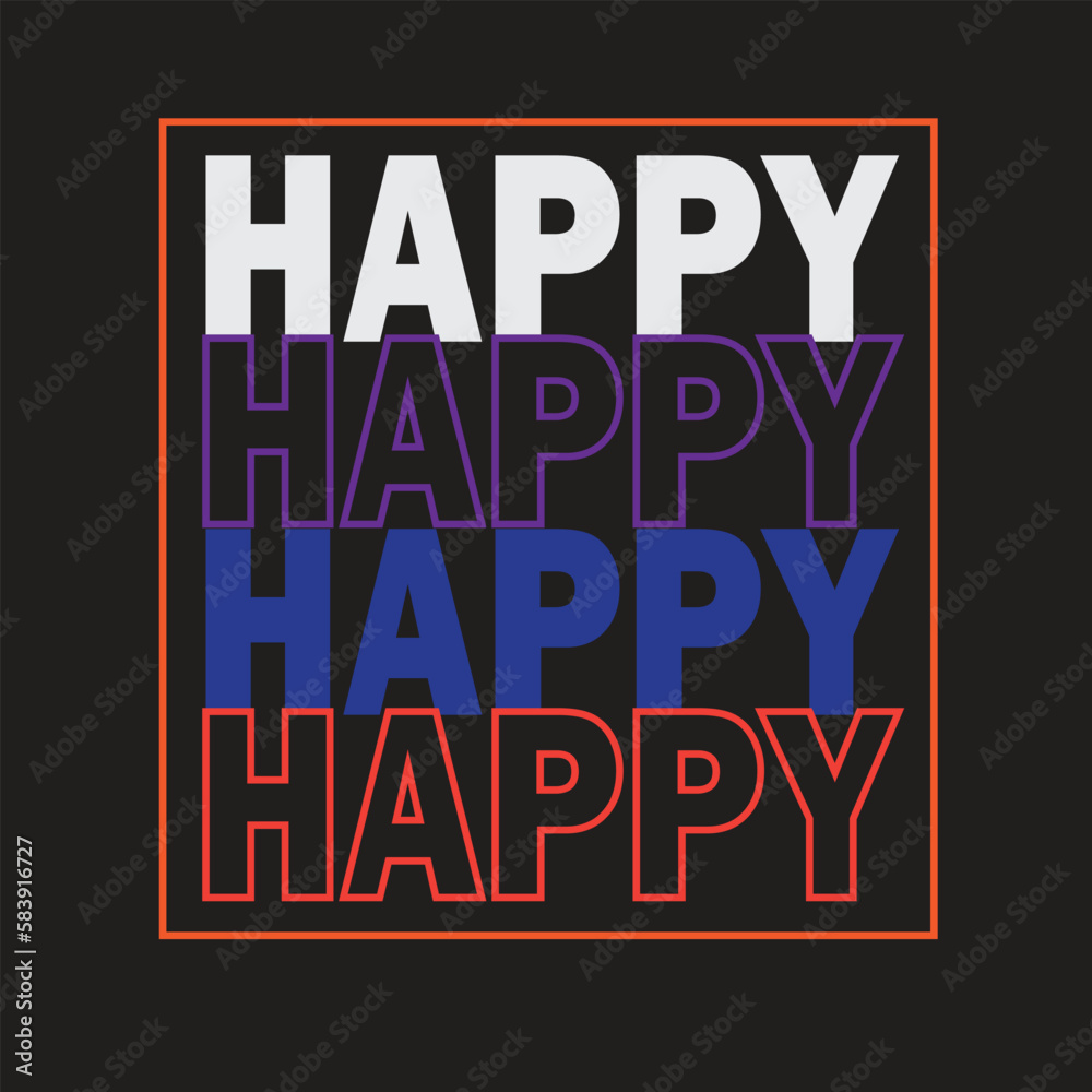 Fototapeta premium Happy t shirt design