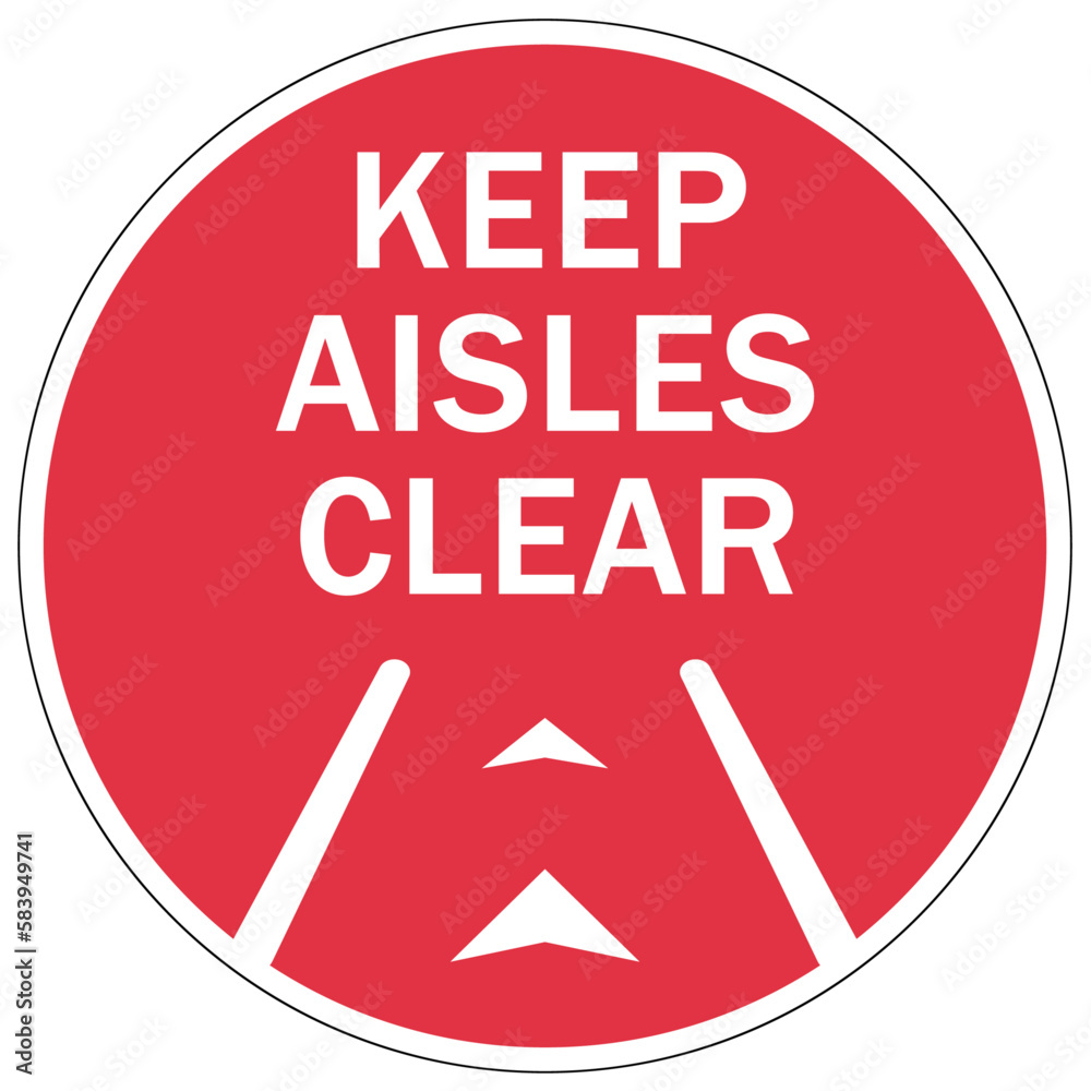 Keep aisle clear warning sign and labels Keep aisle clear warning sign and labels