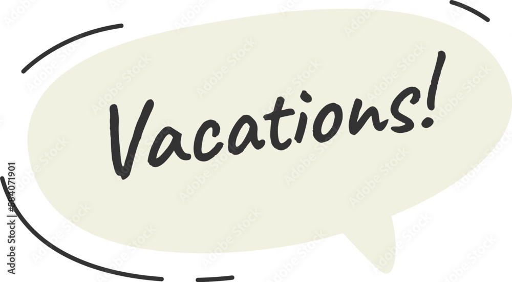 Vacations Speech Bubble Vacations Speech Bubble