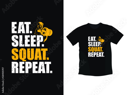 Eat sleep squat repeat everyday t shirt design
