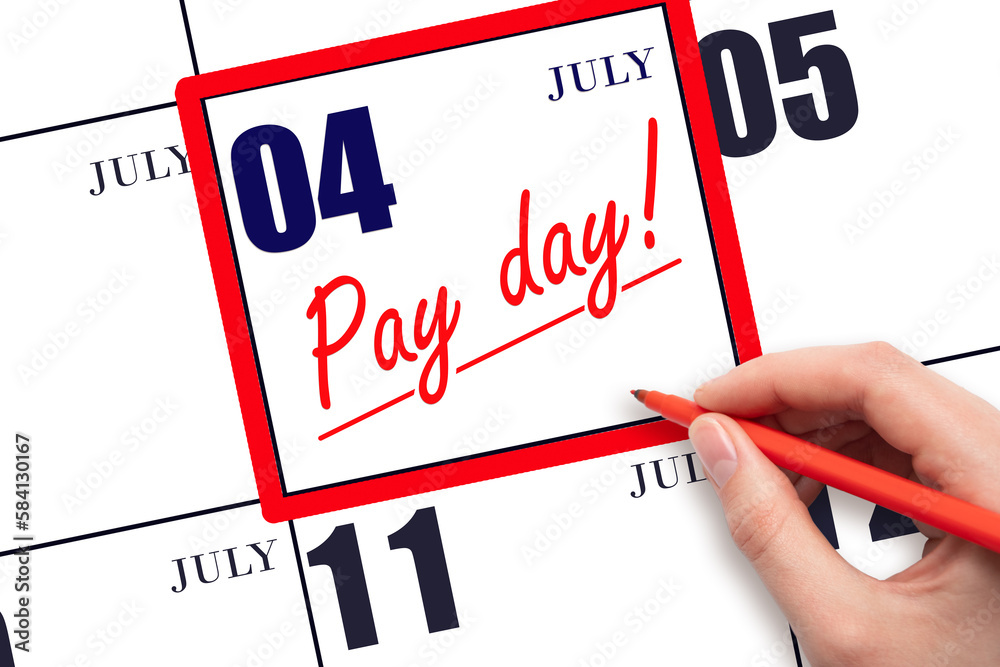 Hand writing text PAY DATE on calendar date July 4 and underline it. Payment due date Hand writing text PAY DATE on calendar date July 4 and underline it. Payment due date