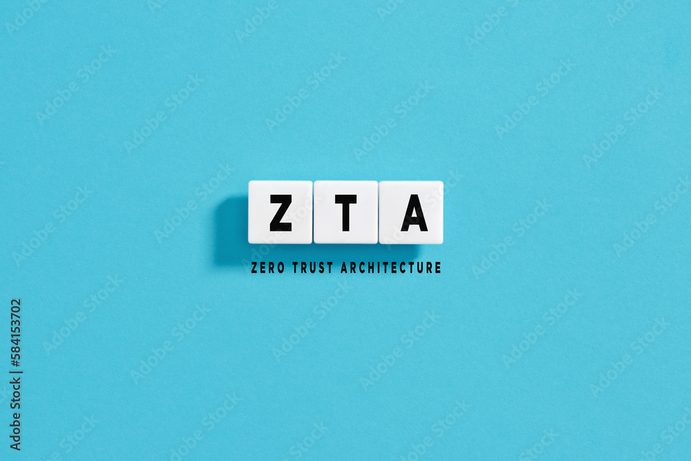 White letter blocks on blue background with the acronym ZTA Zero Trust Architecture. network security concept. - obrazy, fototapety, plakaty 