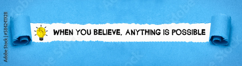 Bild auf Leinwand When you believe, anything Is possible