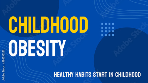 Childhood Obesity - Health condition characterized by excess body fat in children.