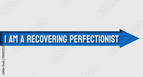 I am A Recovering Perfectionist - Overcoming perfectionism and finding balance