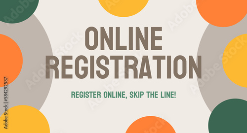 Online Registration - Conveniently register anytime, anywhere