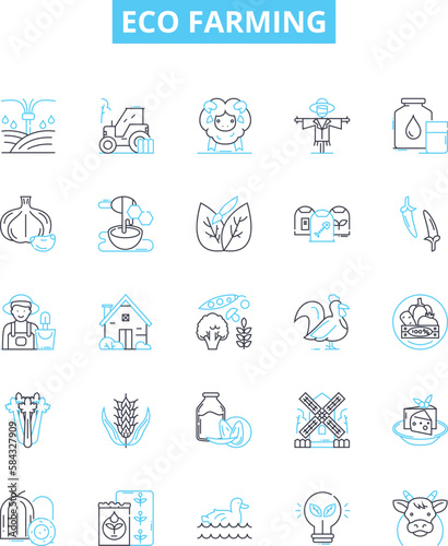 Eco farming vector line icons set. Eco-farming, Sustainable, Organic, Agriculture, Green, Regenerative, Environment illustration outline concept symbols and signs