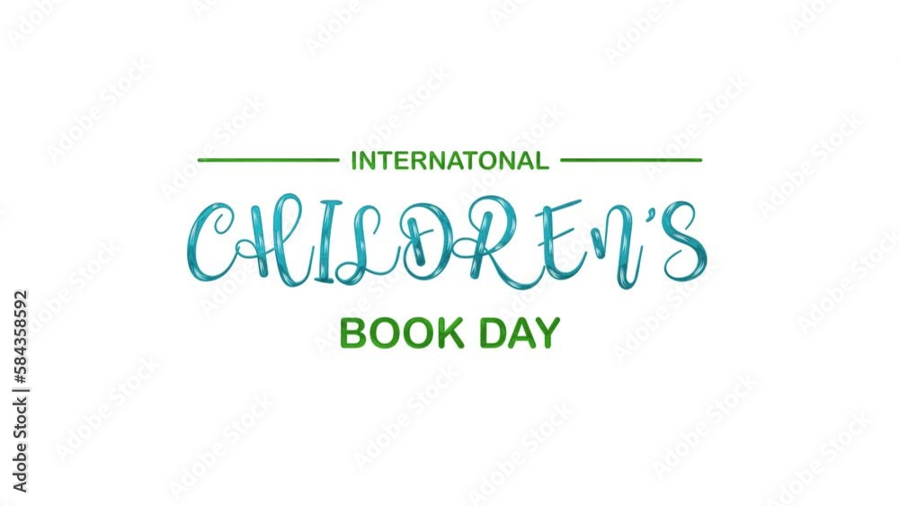 International childrens book day greeting animation text, for banner, social media feed wallpaper stories. Alpha channel or transparent background. Celebrate on 2 April International childrens book day greeting animation text, for banner, social media feed wallpaper stories. Alpha channel or transparent background. Celebrate on 2 April