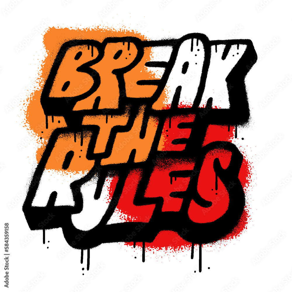 Break the rules Urban street art stencil graffiti slogan. Lettering