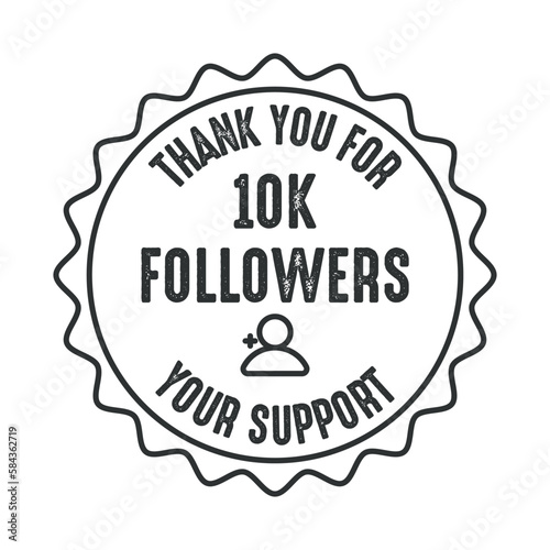 Thank You For Your Support 10k followers Label, Badge, Seal, Stamp, Vector Illustration