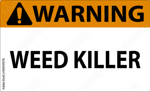 Warning Sign Weed Killer On White Background