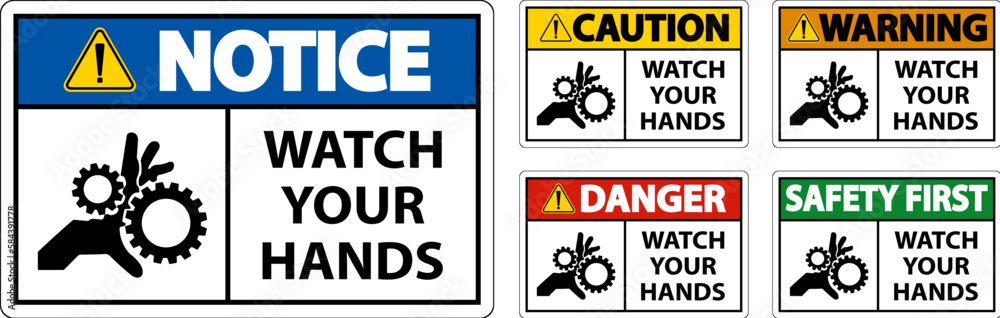Danger Sign Watch Your Hands And Fingers Danger Sign Watch Your Hands And Fingers