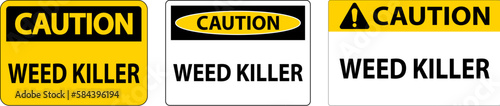 Caution Sign Weed Killer On White Background