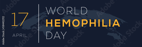 World Hemophilia Day, held on 17 April.