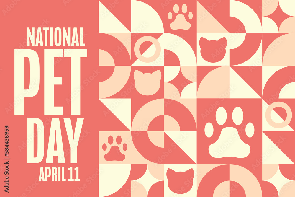 National Pet Day. April 11. Holiday concept. Template for background, banner, card, poster with text inscription. Vector EPS10 illustration.