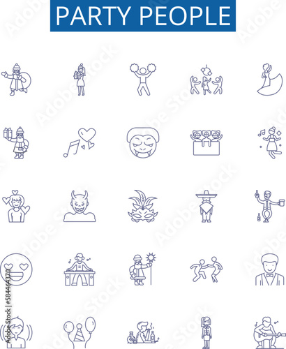 Party people line icons signs set. Design collection of Festive, revelers, merrymakers, attendants, celebrants, guests, invitees, merry goers outline concept vector illustrations
