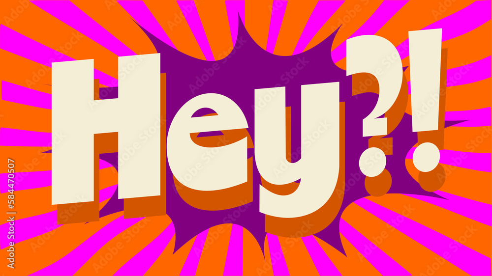 Cartoon expression 'Hey' card 4k text vintage explosion burst Stock