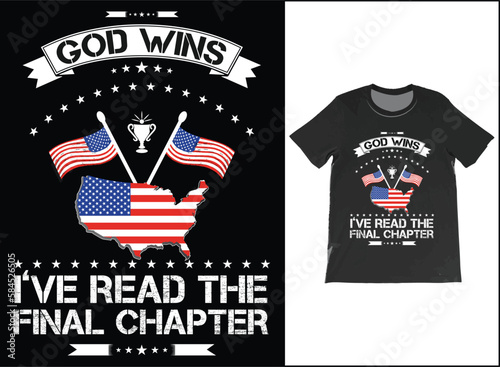 Spoiler God Wins I have Read the final chapter Funny Christian T-Shirt Vector, USA Flag shirt, Religious T-Shirt, American Patriot God Shirt, Patriotic Cross T Shirt, Funny God Shirt, USA Flag