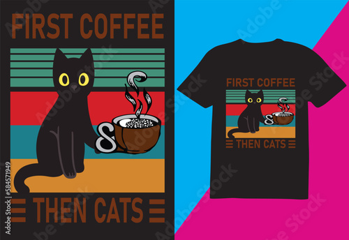 fast coffee then cats T-shirt Design