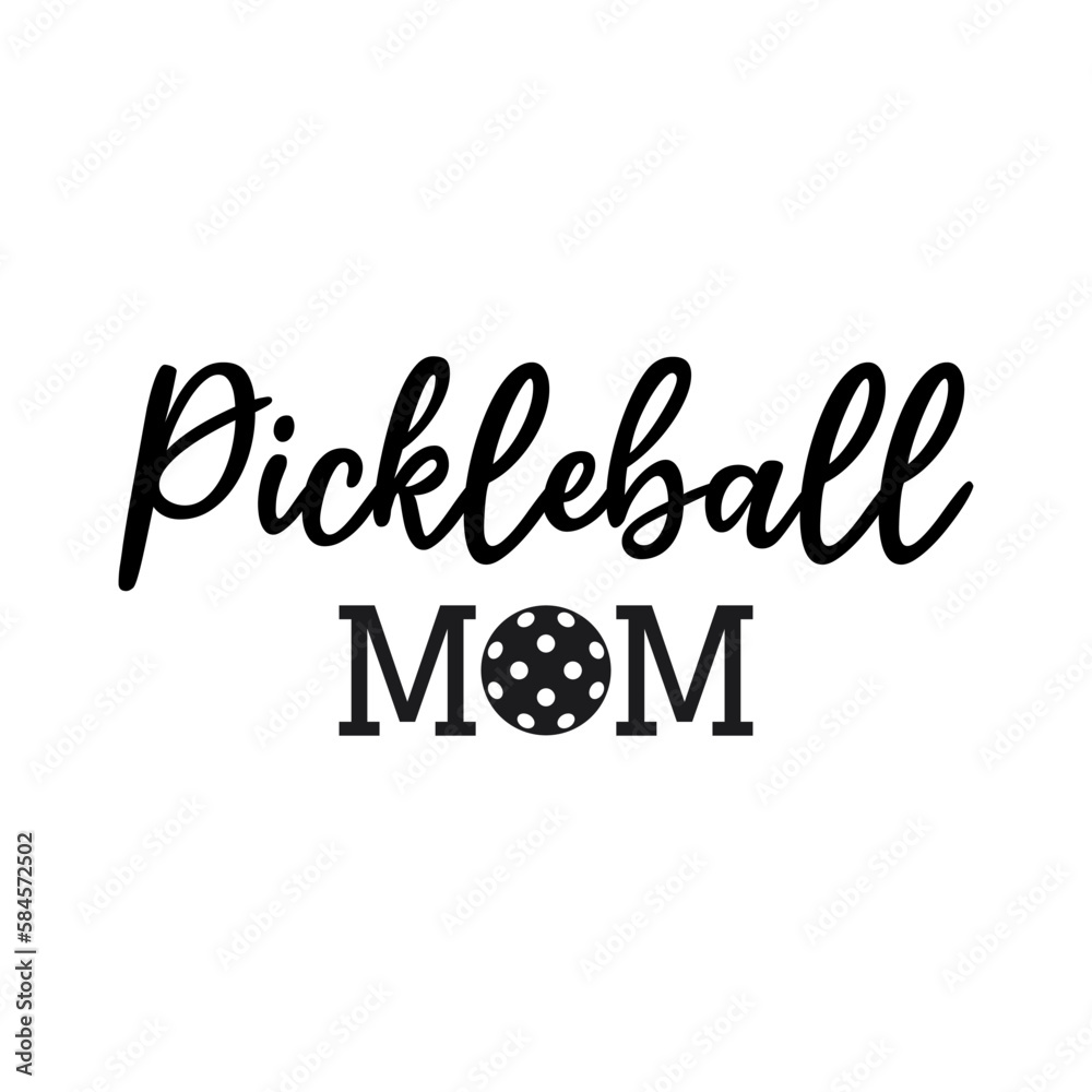 Pickleball mom phrase with pickleball ball. Lettering silhouette vector illustration.