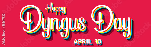 Happy Dyngus Day is, April 10. Calendar of April Retro Text Effect, Vector design