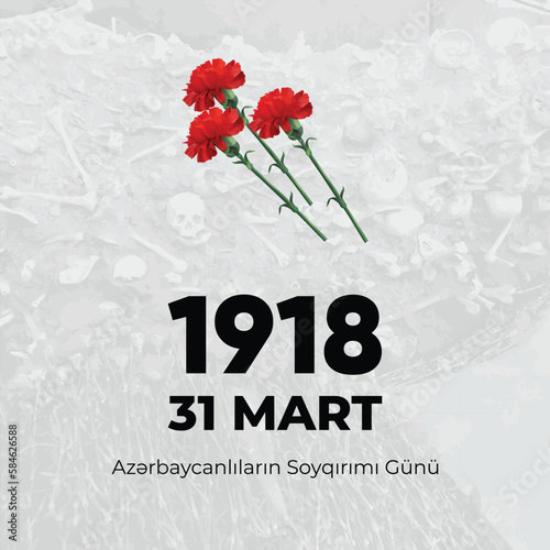 Day of Genocide of Azerbaijanis - March 31, 1918. Poster for the memory of the Azerbaijani people. Justice for Azerbaijan vector illustration poster