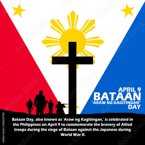 A cross with soldiers of war, bold text and sentence on Philippine flag background to commemorate Bataan Day on April 9 in Philippines