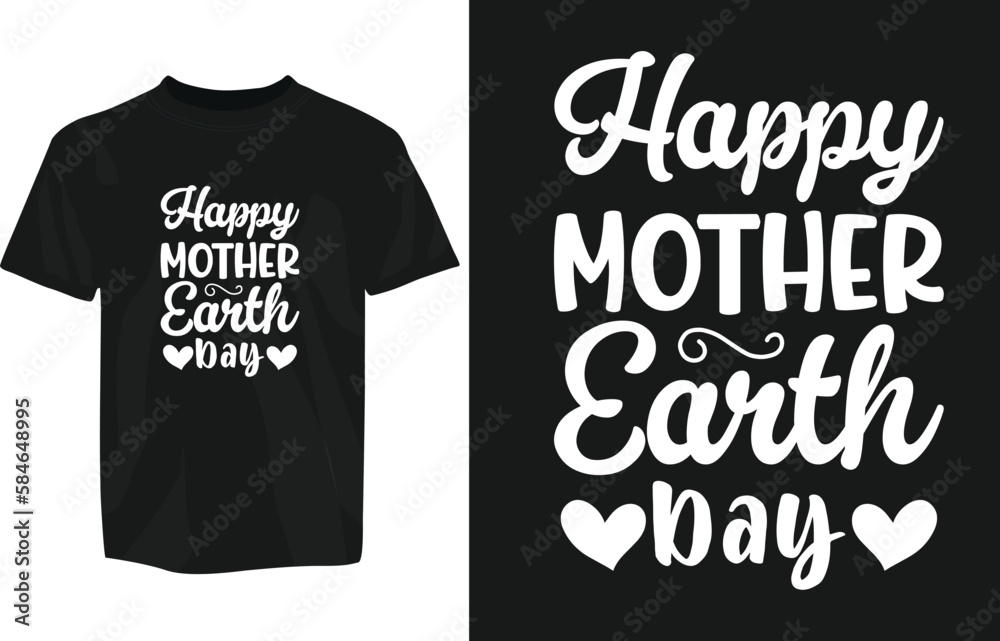 Earth day typography design template for tshirts, mugs, stickers etc. Earth day typography tshirt Earth day typography design template for tshirts, mugs, stickers etc. Earth day typography tshirt