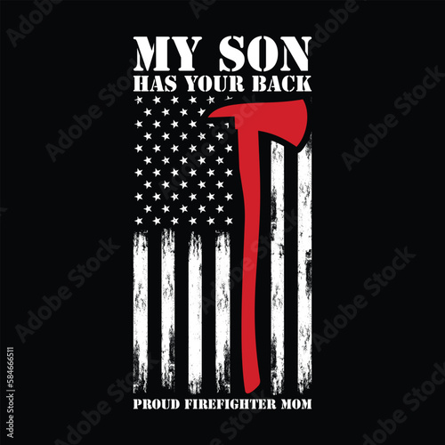 My Son has your back Proud Firefighter Mom USA Flag Shirt, Firefighter Mom Shirt, Mom, Mama, firefighter shirt, firefighter flag, Firefighter Svg