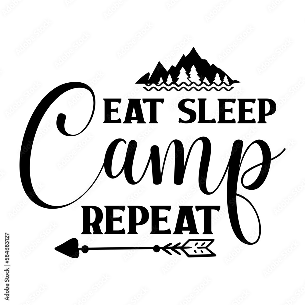 Eat Sleep Camp Repeat svg