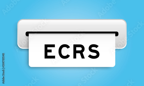 White coupon banner with word ECRS (Abbreviation of Eliminate, Combine, Rearrange, and Simplify) from machine on blue color background