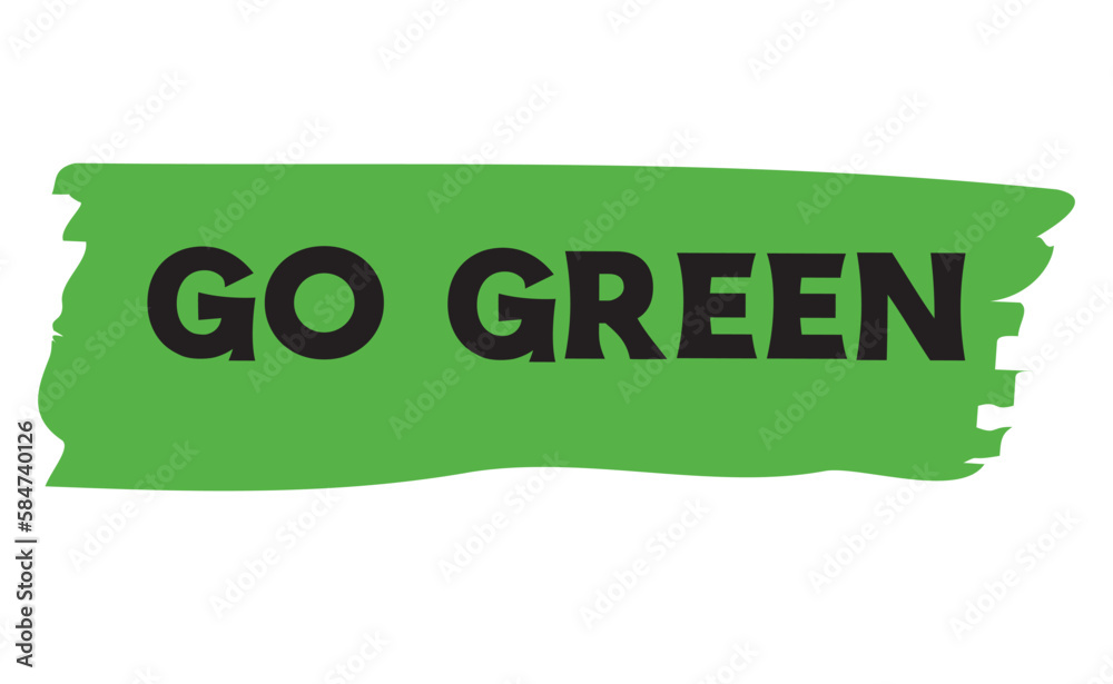 Go Green emblem. Eco-friendly slogan. Lettering style, environmental message. Go Green emblem. Eco-friendly slogan. Lettering style, environmental message.