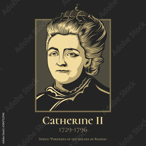 Catherine II (1729-1796) most commonly known as Catherine the Great, was the reigning empress of Russia from 1762 to 1796.
