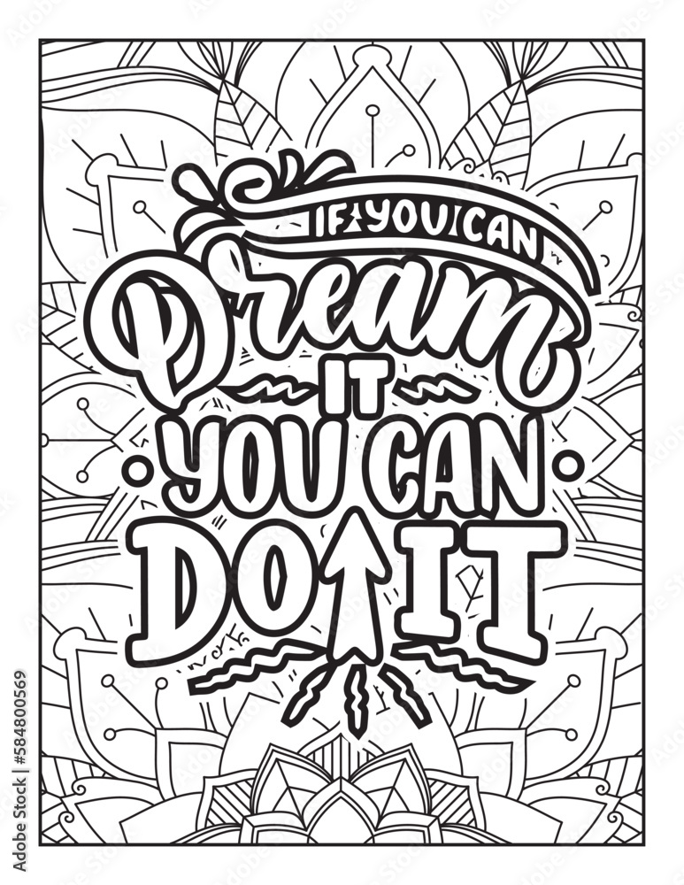 Affirmative quotes coloring page. Positive quotes. Coloring book for adults. Typography design. Hand drawn with inspiration word. Quotes Coloring. motivational quotes coloring pages design. quotes