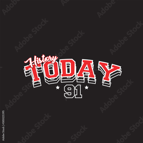 today history typography vintage design