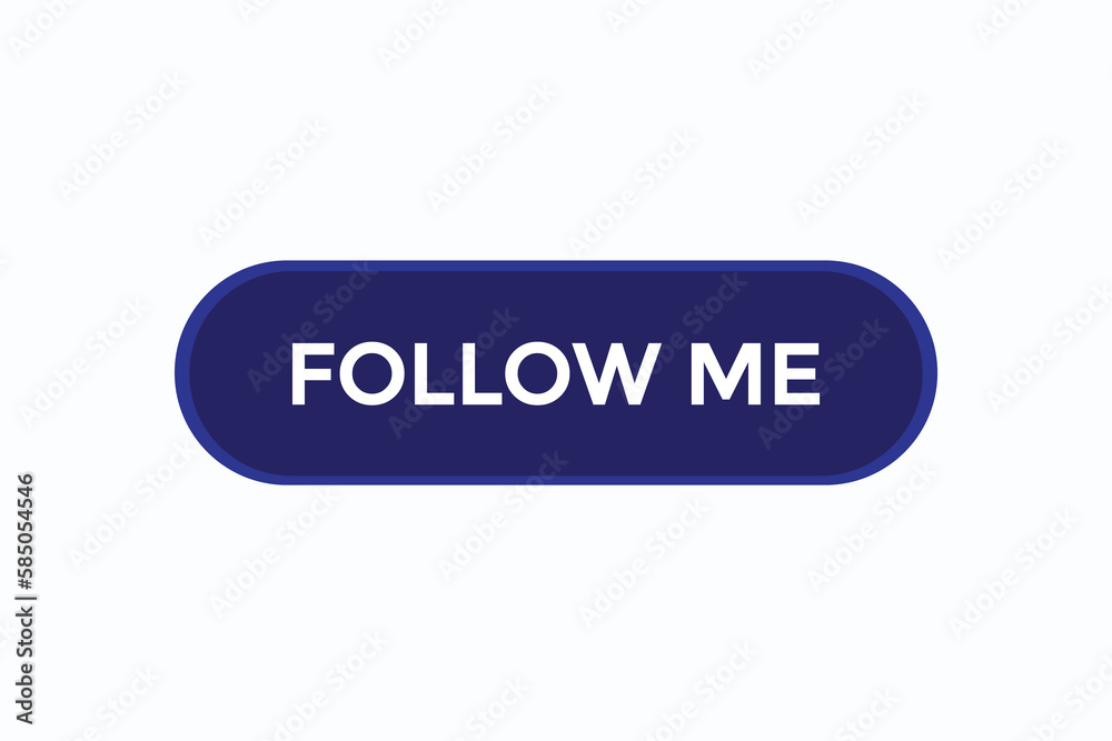 follow me vectors.sign label bubble speech follow me
