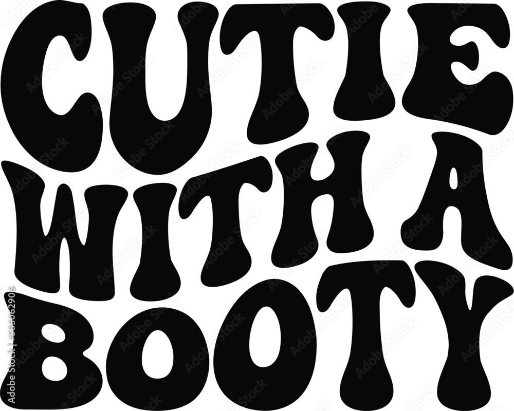 Cutie With A Booty Retro SVG