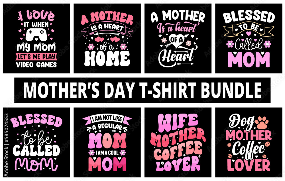 Happy mothers day set, Mothers Day T Shirt bundle, lettering mom tshirt set, Mom tshirt quote collection, Mama tshirt vector, Mothers Day T Shirt Design Idea, mom t shirt print design