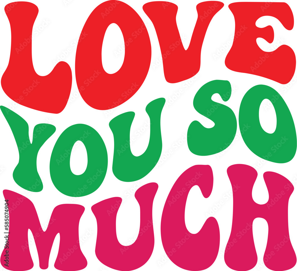 Love You So Much Valentine Retro SVG