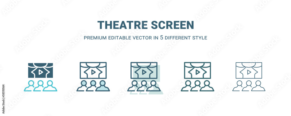 theatre screen icon in 5 different style. Outline, filled, two color, thin theatre screen icon isolated on white background. Editable vector can be used web and mobile