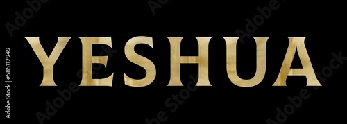 Elegant font. Text of the word Yeshua with a golden texture on a black background; Christian design for prints, stickers or more
