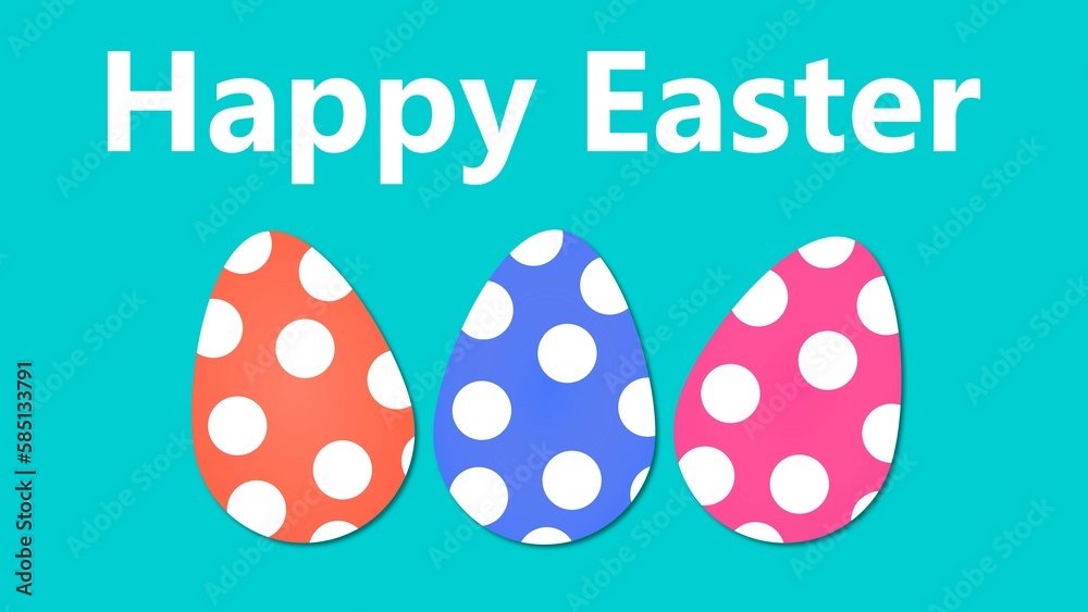 Easter card with the words Happy Easter. Pink, blue and orange Easter eggs