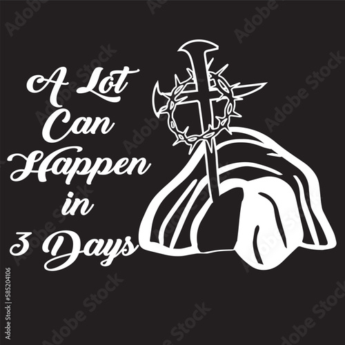 A Lot Can Happen in 3 Days, Christian Easter Day 