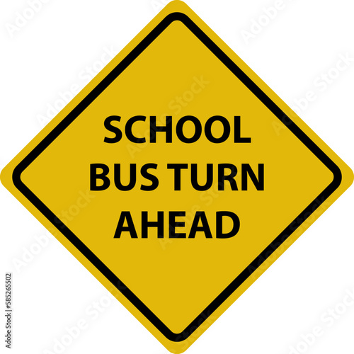 Road sign - school bus turn ahead , Isolated information sign. Direction. Vector illustration.White background..eps