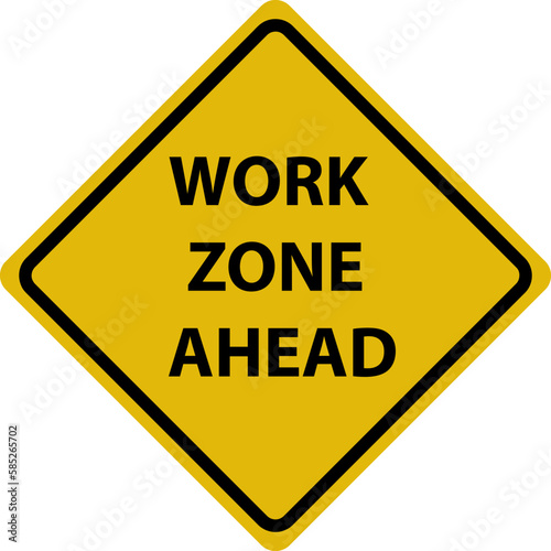 Work zone ahead warning sign, warning sign with text, vector illustration..eps