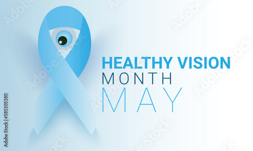 Healthy Vision month is observed each year in May. Template for background, banner, card, poster. Vector illustration.