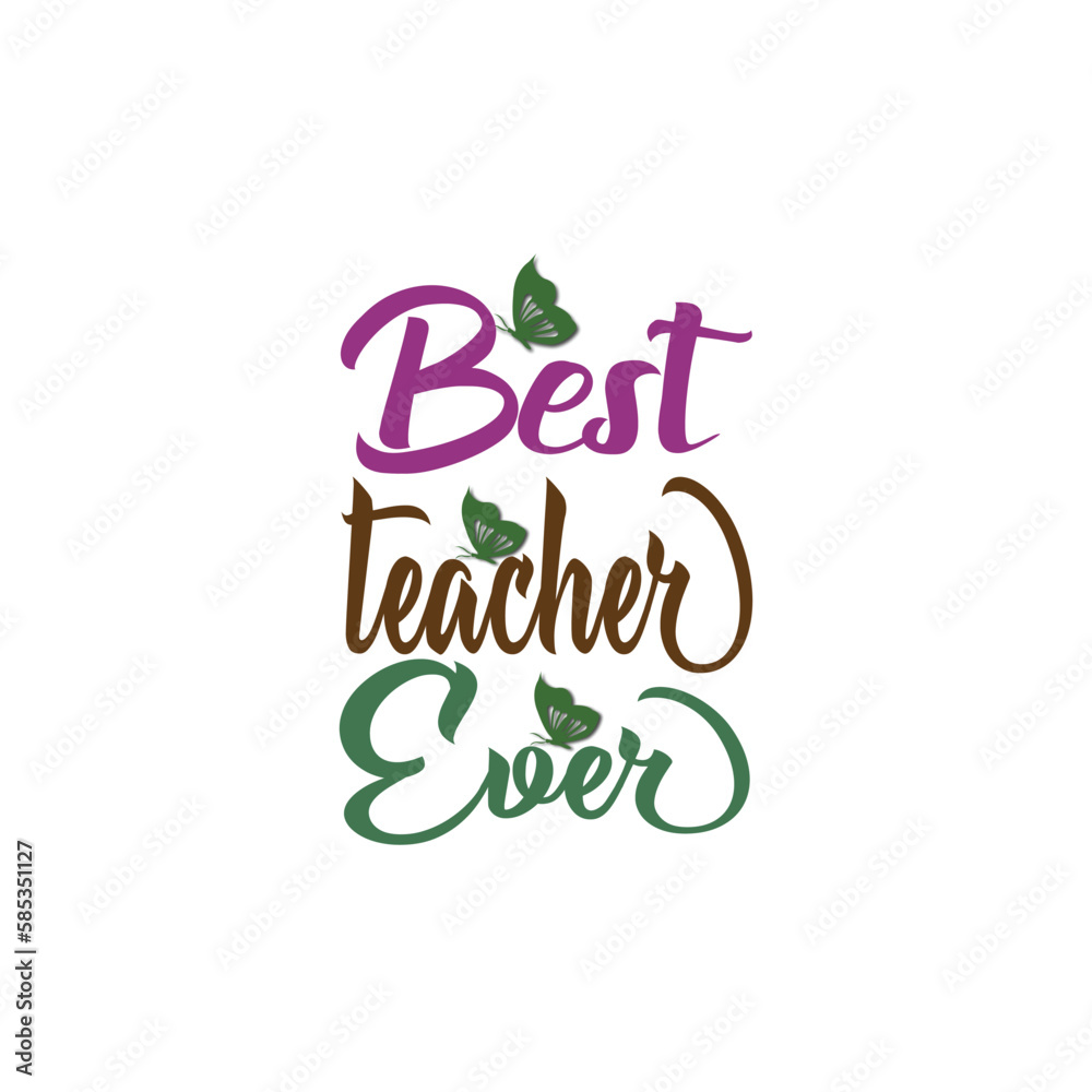 Obraz premium Best teacher Ever SVG design graphic 