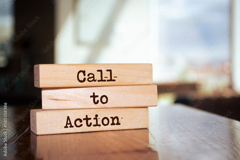 Wooden blocks with words 'Call to Action'. Wooden blocks with words 'Call to Action'.